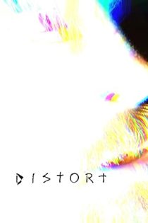 دانلود فیلم Distort 2025 دانلود فیلم Distort 2025